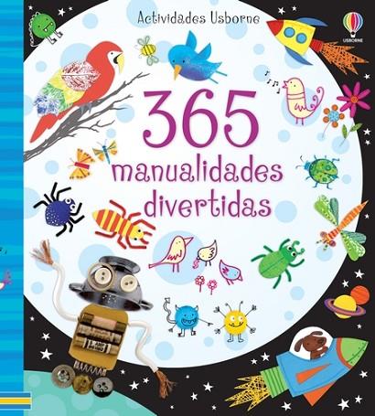 365 MANUALIDADES DIVERTIDAS | 9781409593003 | WATT, FIONA | Llibreria Online de Banyoles | Comprar llibres en català i castellà online