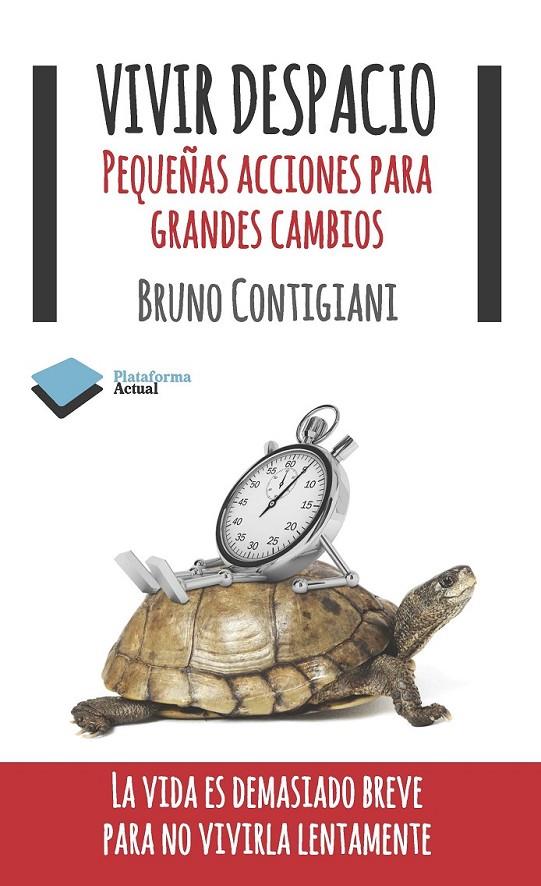 VIVIR DESPACIO | 9788415577065 | CONTIGIANI, BRUNO | Llibreria Online de Banyoles | Comprar llibres en català i castellà online