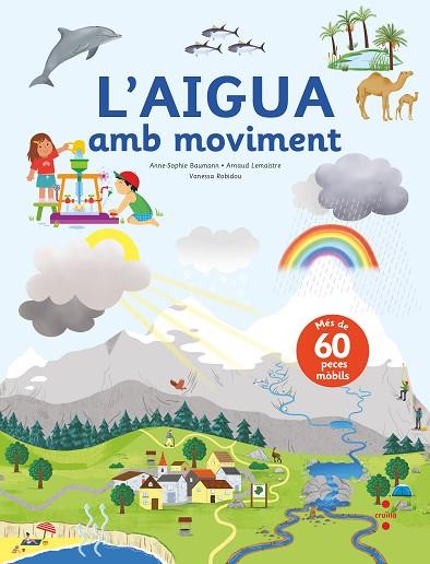 C- L'AIGUA AMB MOVIMENT | 9788466150491 | BAUMANN, ANNE-SOPHIE/LEMAISTRE , ARNAUD | Llibreria Online de Banyoles | Comprar llibres en català i castellà online