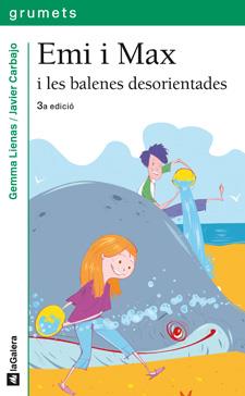 EMI I MAX I LES BALENES DESORIENTADES (GRUMETS VERD 192) | 9788424630805 | LIENAS, GEMMA | Llibreria Online de Banyoles | Comprar llibres en català i castellà online