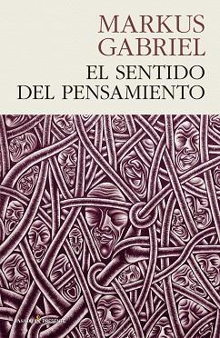 SENTIDO DEL PENSAMIENTO, EL | 9788494970610 | GABRIEL, MARKUS | Llibreria Online de Banyoles | Comprar llibres en català i castellà online