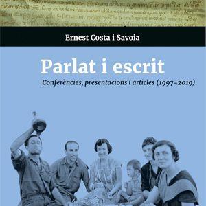 PARLAT I ESCRIT | 9788494993305 | COSTA I SAVOIA, ERNEST | Llibreria Online de Banyoles | Comprar llibres en català i castellà online