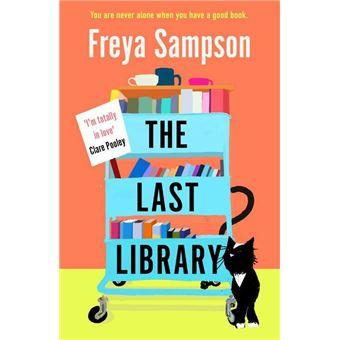 LAST LIBRARY, THE | 9781838773700 | SAMPSON, FREYA | Llibreria Online de Banyoles | Comprar llibres en català i castellà online