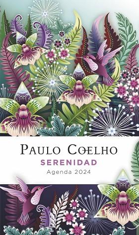SERENIDAD. AGENDA PAULO COELHO 2024 | 9788408269892 | COELHO, PAULO | Llibreria Online de Banyoles | Comprar llibres en català i castellà online