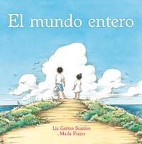 MUNDO ENTERO, EL | 9788484882176 | GARTON SCANLON,LIZ/ FRAZEE, MARLA | Llibreria Online de Banyoles | Comprar llibres en català i castellà online