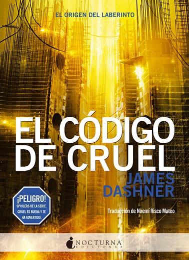 CÓDIGO DE CRUEL, EL | 9788494527791 | DASHNER, JAMES | Llibreria Online de Banyoles | Comprar llibres en català i castellà online
