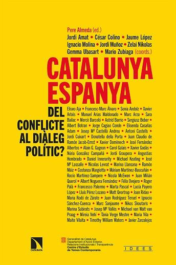 CATALUNYA-ESPANYA: DEL CONFLICTE AL DIÀLEG POLÍTIC? | 9788413522654 | ALMEDA, PERE (ED.) | Llibreria Online de Banyoles | Comprar llibres en català i castellà online