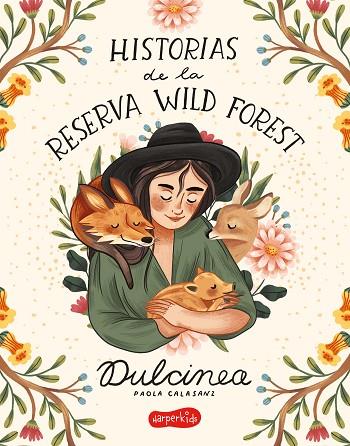 HISTORIAS DE LA RESERVA WILD FOREST | 9788418279119 | DULCINEA | Llibreria Online de Banyoles | Comprar llibres en català i castellà online