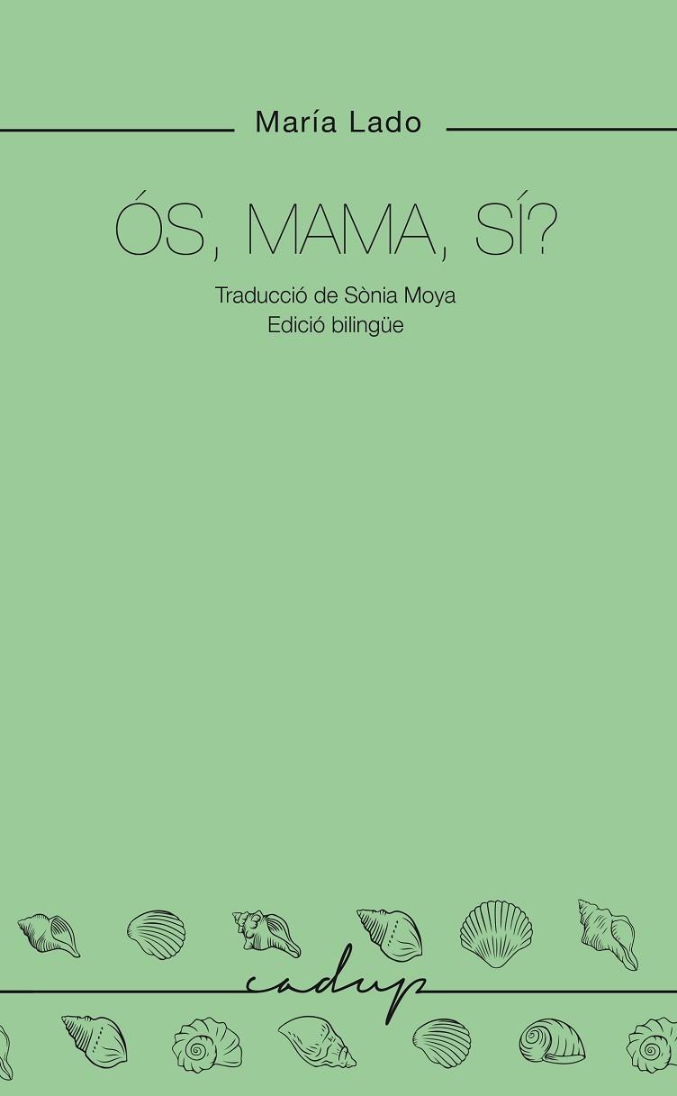 ÓS, MAMA, SÍ? | 9788412791136 | LADO, MARIA | Llibreria Online de Banyoles | Comprar llibres en català i castellà online