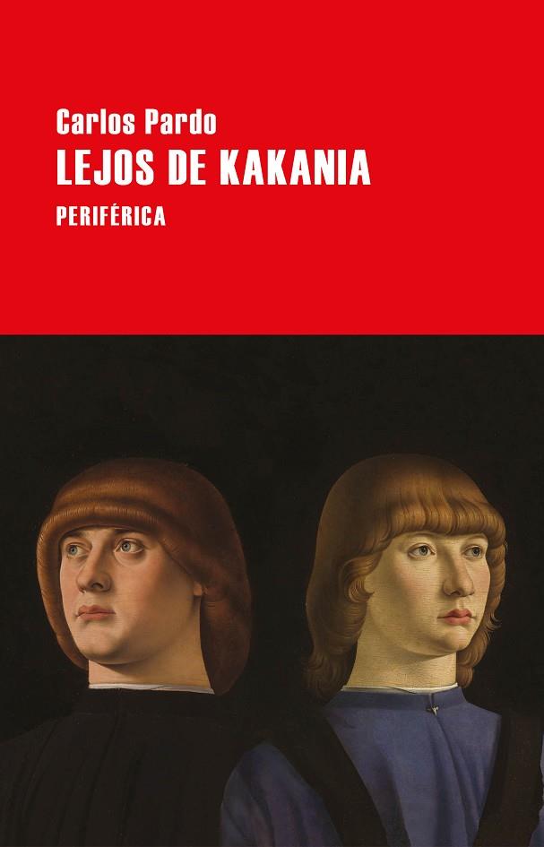 LEJOS DE KAKANIA | 9788416291939 | PARDO, CARLOS | Llibreria Online de Banyoles | Comprar llibres en català i castellà online