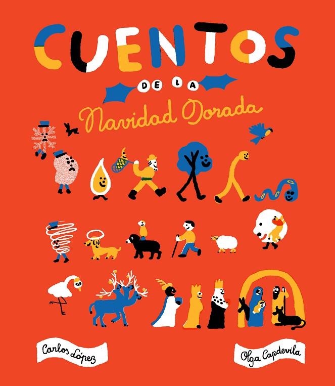 CUENTOS DE LA NAVIDAD DORADA | 9788416167890 | LÓPEZ, CARLOS/CAPDEVILA, OLGA | Llibreria Online de Banyoles | Comprar llibres en català i castellà online