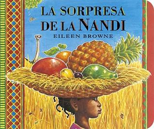 LA SORPRESA DE LA NANDI | 9788412163643 | EILEEN BROWNE | Llibreria Online de Banyoles | Comprar llibres en català i castellà online