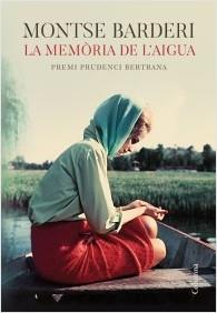 LA MEMÒRIA DE L'AIGUA | 9788466425605 | BARDERI PALAU, MONTSE | Llibreria Online de Banyoles | Comprar llibres en català i castellà online