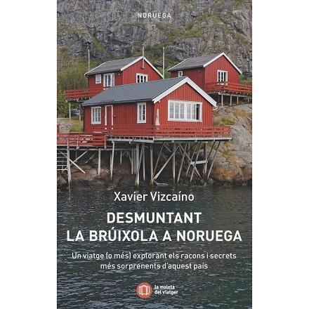 DESMUNTANT LA BRÚIXOLA A NORUEGA | 9788412698862 | VIZCAÍNO, XAVIER | Llibreria Online de Banyoles | Comprar llibres en català i castellà online