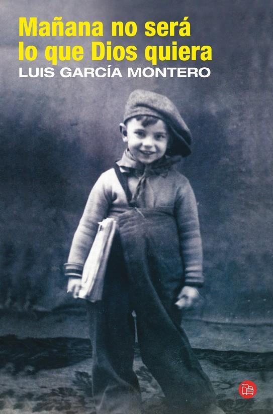 MAÑANA NO SERA LO QUE DIOS QUIERA FG | 9788466324977 | GARCIA MONTERO, LUIS | Llibreria Online de Banyoles | Comprar llibres en català i castellà online