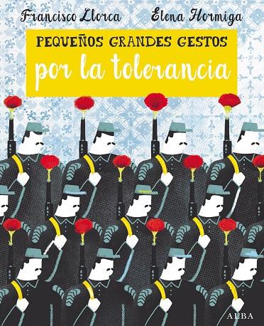 PEQUEÑOS GRANDES GESTOS POR LA TOLERANCIA | 9788490652374 | LLORCA, FRANCISCO | Llibreria Online de Banyoles | Comprar llibres en català i castellà online