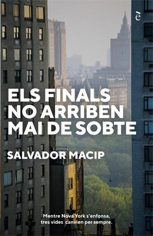 ELS FINALS NO ARRIBEN MAI DE SOBTE | 9788441232044 | SALVADOR MACIP | Llibreria Online de Banyoles | Comprar llibres en català i castellà online
