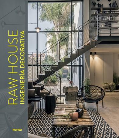 RAW HOUSE. INGENIERI´A DECORATIVA | 9788417557546 | DAVID ANDREU BACH | Llibreria Online de Banyoles | Comprar llibres en català i castellà online