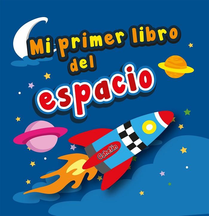 MI PRIMER LIBRO DEL ESPACIO | 9788416891047 | AA. VV. | Llibreria Online de Banyoles | Comprar llibres en català i castellà online