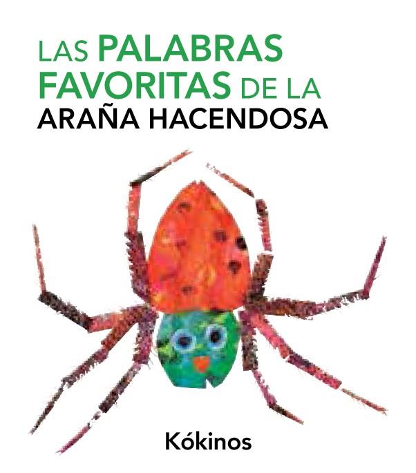 PALABRAS FAVORITAS DE LA ARAÑA HACENDOSA, LAS | 9788492750177 | ERIC CARLE | Llibreria L'Altell - Llibreria Online de Banyoles | Comprar llibres en català i castellà online - Llibreria de Girona