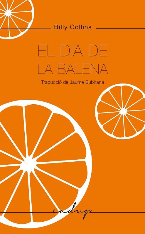 EL DIA DE LA BALENA | 9788412689600 | COLLINS, BILLY | Llibreria Online de Banyoles | Comprar llibres en català i castellà online