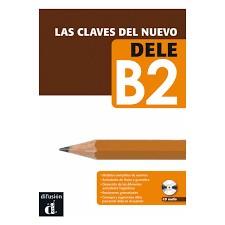 LAS CLAVES DEL NUEVO DELE: B2 | 9788484436591 | SORIA, MARÍA PILAR | Llibreria Online de Banyoles | Comprar llibres en català i castellà online
