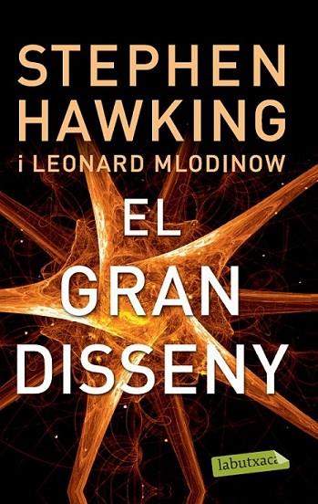 GRAN DISSENY, EL | 9788499306117 | STEPHEN HAWKING/LEONARD MLODINOW | Llibreria Online de Banyoles | Comprar llibres en català i castellà online