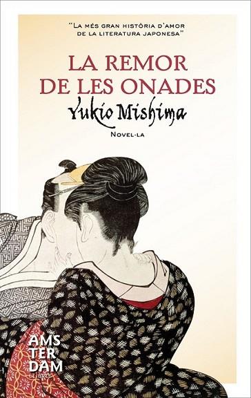 REMOR DE LES ONADES, LA | 9788493905514 | MISHIMA, YUKIO | Llibreria Online de Banyoles | Comprar llibres en català i castellà online