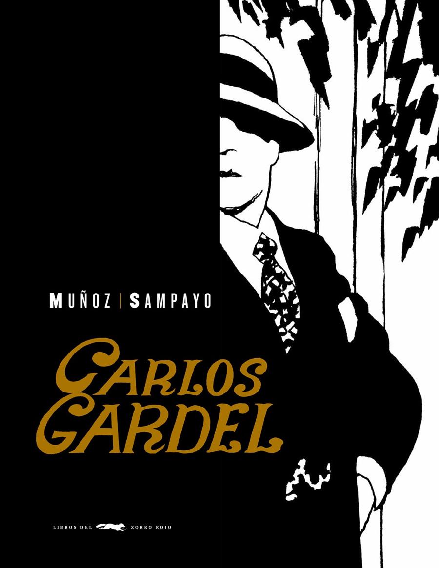 CARLOS GARDEL (EDICIÓN COMPLETA 75 ANIVERSARIO) | 9788492412754 | MUÑOZ / SAMPAYO | Llibreria Online de Banyoles | Comprar llibres en català i castellà online