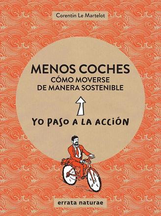 MENOS COCHES COMO MOVERSE DE FORMA SOSTENIBLE | 9788417800024 | LE MARTELOT CORENTIN | Llibreria Online de Banyoles | Comprar llibres en català i castellà online