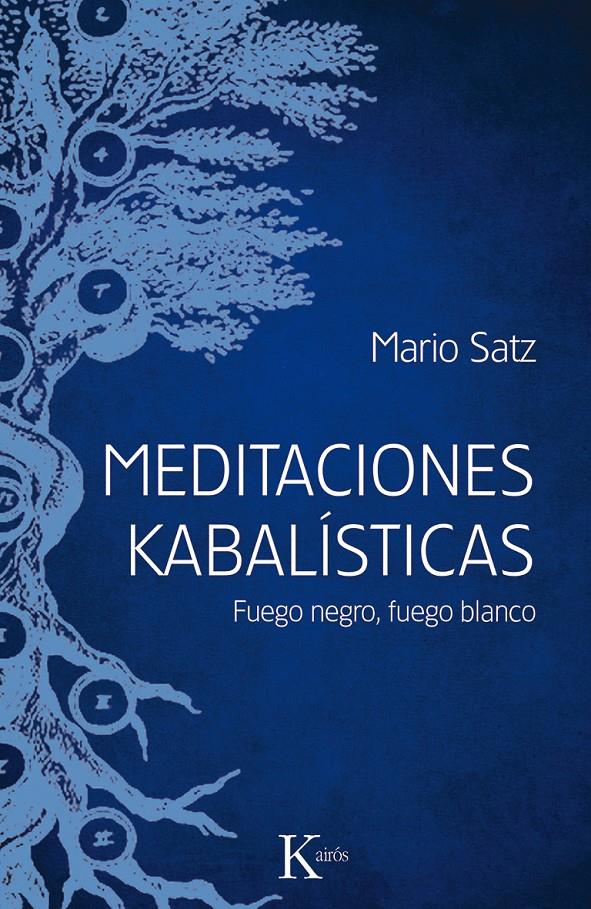 MEDITACIONES KABALÍSTICAS | 9788499884714 | SATZ TETELBAUM, MARIO | Llibreria Online de Banyoles | Comprar llibres en català i castellà online