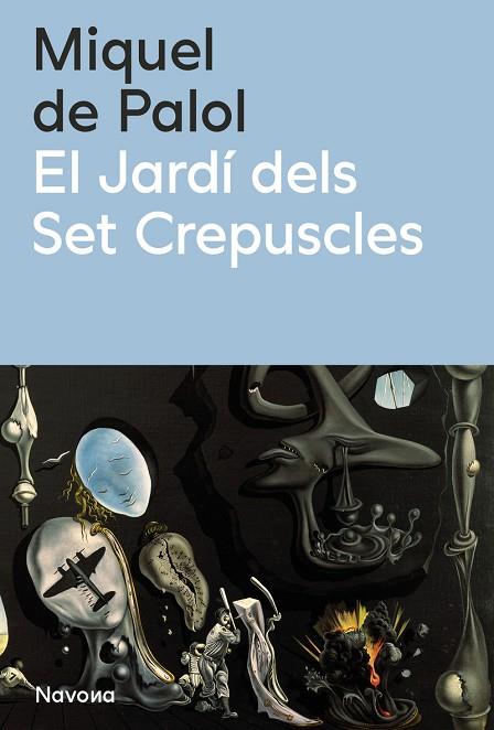 JARDÍ DELS SET CREPÚSCLES, EL | 9788419552990 | DE PALOL CAT, MIQUEL | Llibreria Online de Banyoles | Comprar llibres en català i castellà online