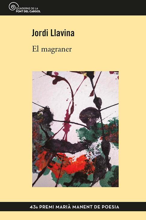 MAGRANER, EL | 9788490349304 | LLAVINA MURGADAS, JORDI | Llibreria L'Altell - Llibreria Online de Banyoles | Comprar llibres en català i castellà online - Llibreria de Girona