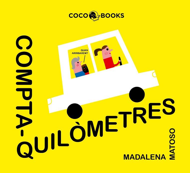 COMPTAQUILÒMETRES | 9788494953071 | MATOSO, MADALENA/ALEGRE, MIREIA | Llibreria Online de Banyoles | Comprar llibres en català i castellà online