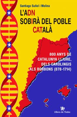 ADN SOBIRÀ DEL POBLE CATALÀ, L' | 9788494325793 | SUÑOL I MOLINA, SANTIAGO | Llibreria Online de Banyoles | Comprar llibres en català i castellà online