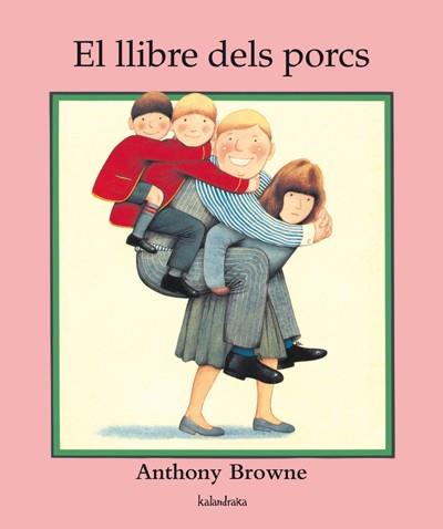 EL LLIBRE DELS PORCS | 9788484645887 | BROWNE, ANTHONY | Llibreria Online de Banyoles | Comprar llibres en català i castellà online