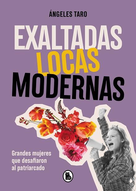 EXALTADAS, LOCAS, MODERNAS | 9788402427618 | TARO, ÁNGELES | Llibreria Online de Banyoles | Comprar llibres en català i castellà online