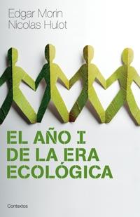 EL AÑO I DE LA ERA ECOLOGICA | 9788449321467 | MORIN, EDGAR Y HULOT, NICOLAS | Llibreria Online de Banyoles | Comprar llibres en català i castellà online