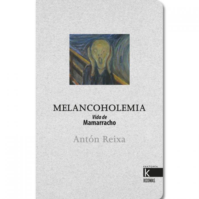 MELANCOHOLEMIA | 9788416721665 | REIXA, ANTÓN | Llibreria Online de Banyoles | Comprar llibres en català i castellà online