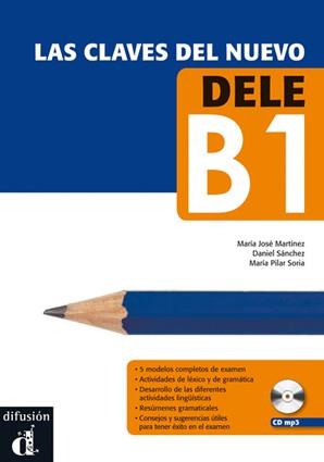 LAS CLAVES DEL NUEVO DELE B1 | 9788415846291 | MARTÍNEZ, MARÍA JOSÉ/SÁNCHEZ, DANIEL/SORIA, MARÍA PILAR | Llibreria Online de Banyoles | Comprar llibres en català i castellà online
