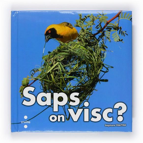 SAPS ON VISC | 9788466125116 | FRATTINI, STÉPHANE | Llibreria Online de Banyoles | Comprar llibres en català i castellà online