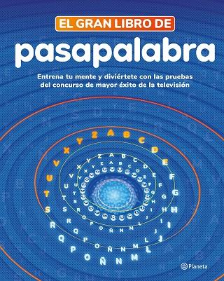 EL GRAN LIBRO DE PASAPALABRA | 9788408279273 | PASAPALABRA | Llibreria Online de Banyoles | Comprar llibres en català i castellà online