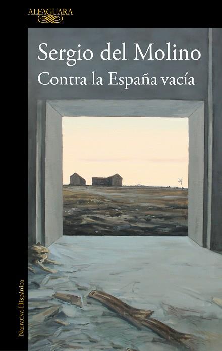 CONTRA LA ESPAÑA VACÍA | 9788420460512 | DEL MOLINO, SERGIO | Llibreria Online de Banyoles | Comprar llibres en català i castellà online