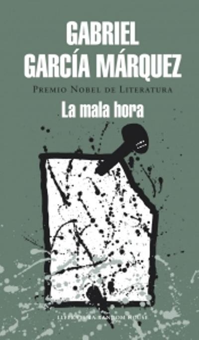 MALA HORA, LA | 9788439729242 | GARCIA MARQUEZ,GABRIEL | Llibreria Online de Banyoles | Comprar llibres en català i castellà online