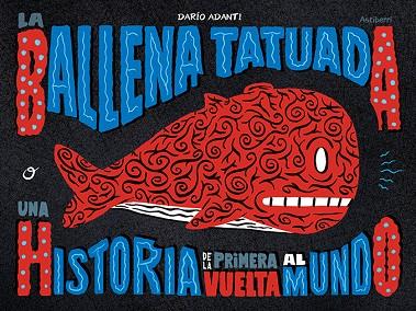 LA BALLENA TATUADA | 9788418215452 | ADANTI, DARÍO | Llibreria Online de Banyoles | Comprar llibres en català i castellà online