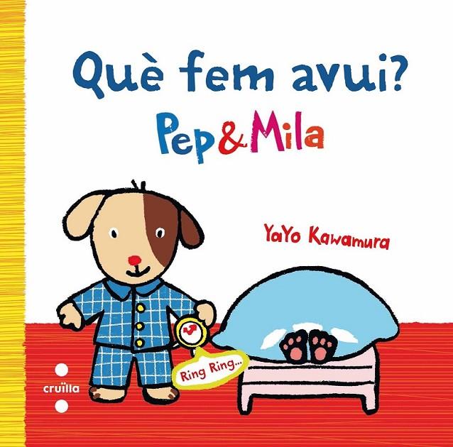 QUE FEM AVUI?PEP Y MILA | 9788466136938 | KAWAMURA, YAYO | Llibreria Online de Banyoles | Comprar llibres en català i castellà online