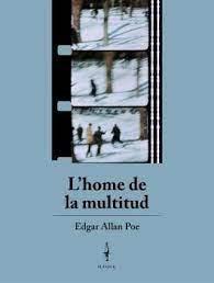 L'HOME DE LA MULTITUD | 9788409350292 | POE, EDGAR ALLAN | Llibreria Online de Banyoles | Comprar llibres en català i castellà online