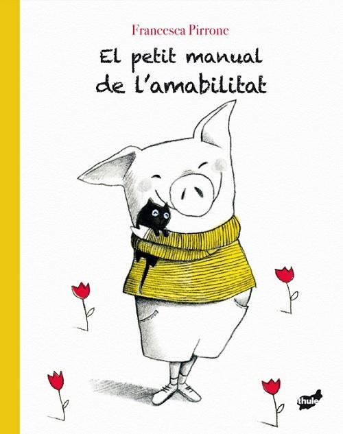 PETIT MANUAL DE L'AMABILITAT, EL | 9788416817672 | PIRRONE, FRANCESCA | Llibreria Online de Banyoles | Comprar llibres en català i castellà online