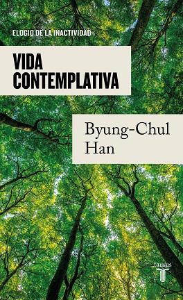 VIDA CONTEMPLATIVA | 9788430625628 | HAN, BYUNG-CHUL | Llibreria Online de Banyoles | Comprar llibres en català i castellà online