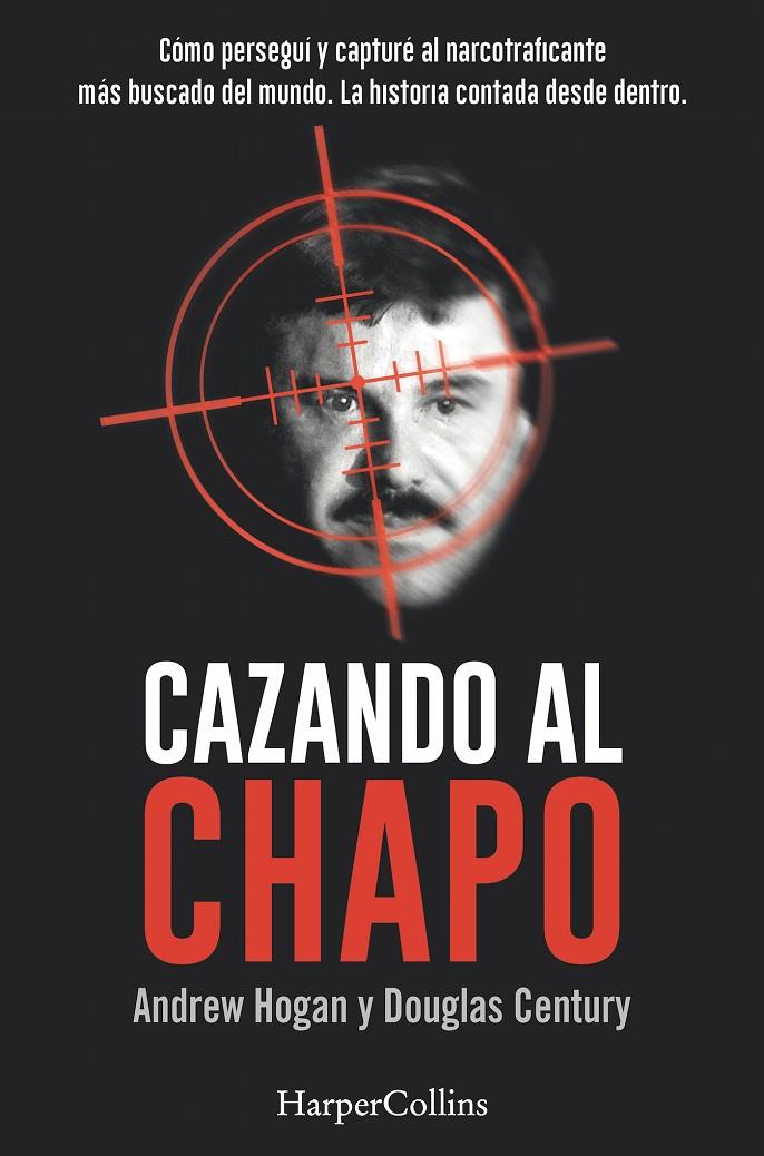 CAZANDO AL CHAPO | 9788491391685 | HOGAN, ANDREW/DOUGLAS, CENTURY | Llibreria Online de Banyoles | Comprar llibres en català i castellà online